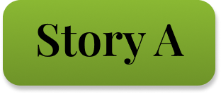 Story A