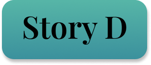 Story D