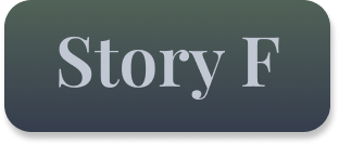 Story F